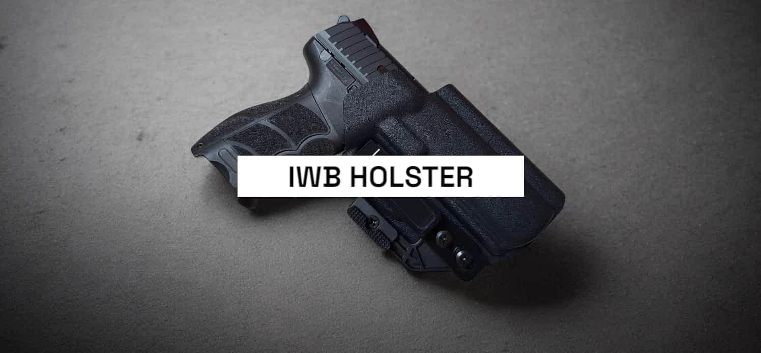 IWB HOLSTER IWB HOLSTER